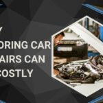 Why Ignoring Car Repairs Can Be Costly