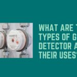 What Are the Types of Gas Detector and Their Uses?